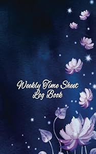 Weekly Time Sheet Log Book: Record billable working hours and more, Navy & Roses cover
