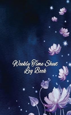 Weekly Time Sheet Log Book: Record billable working hours and more, Navy & Roses cover