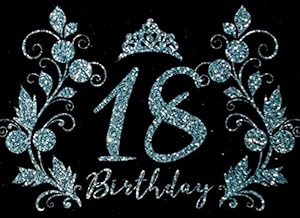18 Birthday: Guest Book For Eighteen Birthday Celebration With Decorated Interior Gemstones Flowers Tiara Soft Cover by Faith House Guestbook