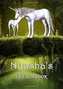 Nyasha's Sketchbook: Nyasha Personalised Name A4 Sketchbook / Sketchpad / Workbook - Unicorn Family