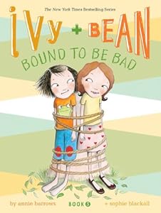 Bound to Be Bad (Ivy and Bean, Book 5)