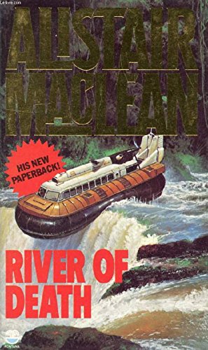 River of death by Alistair MacLean