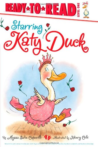 Starring Katy Duck by Alyssa Satin Capucilli