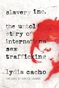 Slavery Inc: The Untold Story of International Sex Trafficking