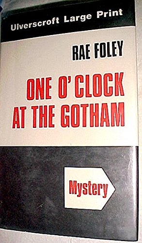 1 O'Clock at the Gotham by Rae Foley