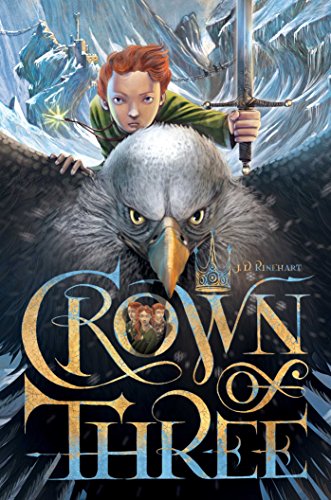 Crown of three by J  D Rinehart