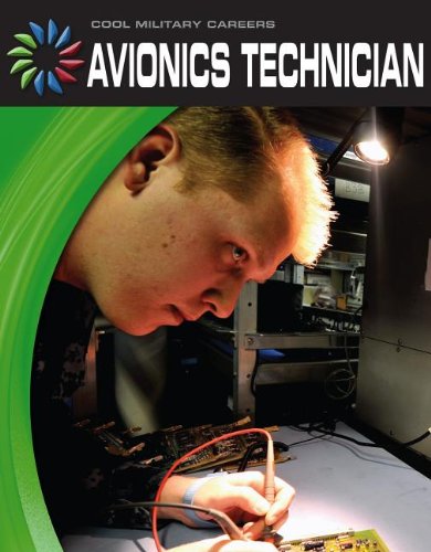 Avionics Technician (21st Century Skills Library: Cool Military Careers) by Josh Gregory