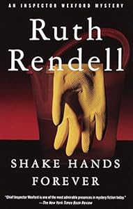 Shake Hands Forever (Inspector Wexford Book 9)