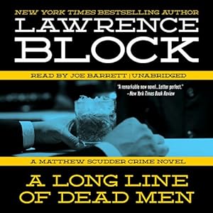 A Long Line of Dead Men: A Matthew Scudder Novel--Library Edition