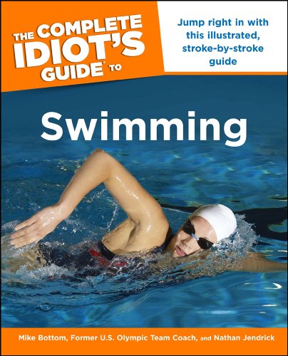 The Complete Idiot's Guide to Swimming by Bill Rodgers