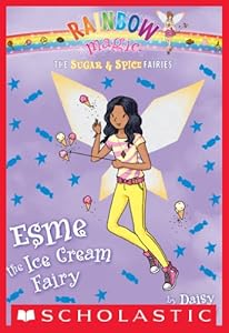 The Sugar & Spice Fairies #2: Esme the Ice Cream Fairy