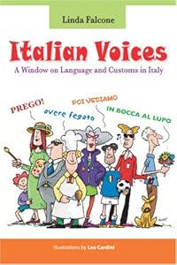 Italian Voices: A window on Language and customs in Italy by Linda Falcone