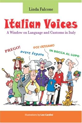 Italian Voices: A window on Language and customs in Italy