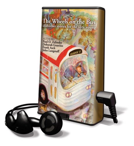 The Wheels on the Bus and Other Stories for the Very Young: Library Edition by Paul O. Zelinsky
