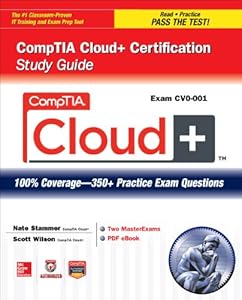 CompTIA Cloud+ Certification Study Guide (Exam CV0-001) (Certification Press) by Nate Stammer