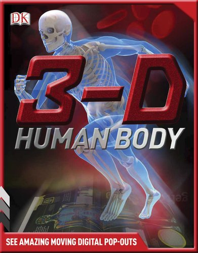 3-D Human Body by DK Publishing