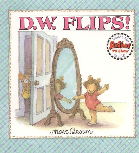 D.W. Flips by Marc Brown