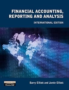 Financial Accounting, Reporting And Analysis: International by Barry Elliott