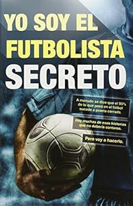 Yo soy el futbolista secreto