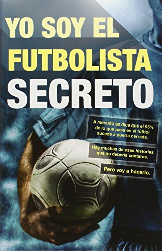 Yo soy el futbolista secreto by Anonymous