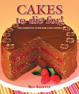 Cakes to Die For!