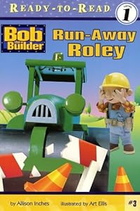 Run-Away Roley ((Bob the Builder) (Ready to Read, Level 1))