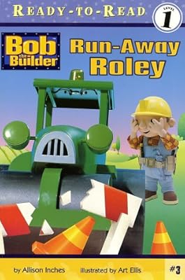 Run-Away Roley ((Bob the Builder) (Ready to Read, Level 1))