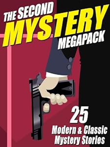 The Second Mystery Megapack: 25 Modern & Classic Mystery Stories