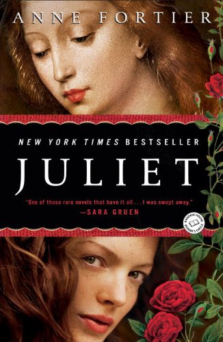 Juliet: A Novel by Anne Fortier