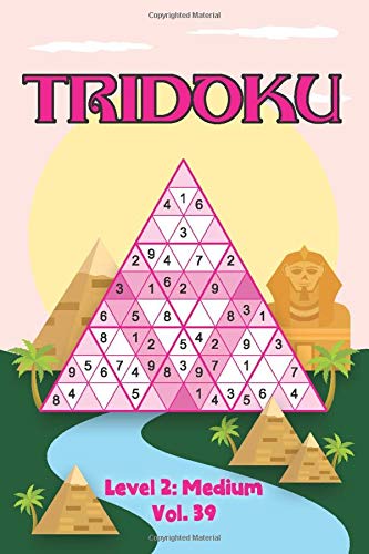 Tridoku Level 2: Medium Vol. 39: Play Triangle Sudoku With Solutions 9x9 Triangle Grids Medium Level Volumes 1-40 Variation Tridoku Travel Paper Logic ... Concentrate All Ages Kids to Adult Gifts by Brainiac Sudoku