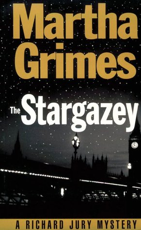 The Stargazey: A Richard Jury Mystery by Martha Grimes