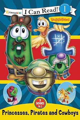 Princesses, Pirates, and Cowboys (I Can Read! / Big Idea Books / VeggieTales)