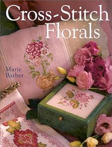 Cross-Stitch Florals by Marie Barber