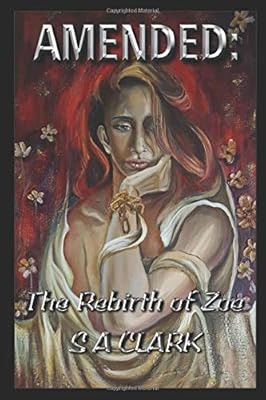 Amended:: The Rebirth of Zoe