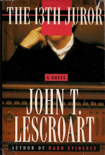 The 13th Juror: A Novel (Dismas Hardy) by John Lescroart