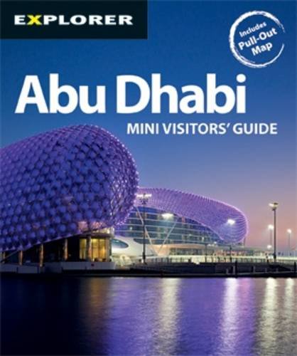 Abu Dhabi Mini Visitors Guide by ExplorerPublishingandDistribution