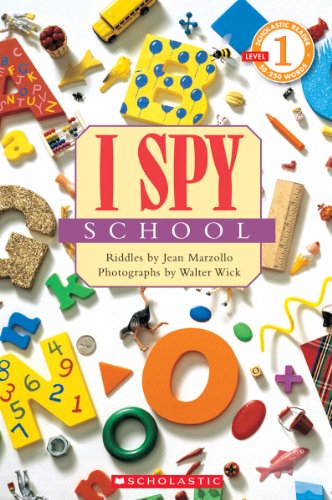 Scholastic Reader Level 1: I Spy School by Jean Marzollo