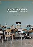 Ellen Mayock, "Gender Shrapnel in the Academic Workplace" (Palgrave Macmillan, 2016)