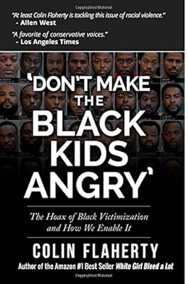 'Don't Make the Black Kids Angry': The hoax of black victimization and those who enable it.