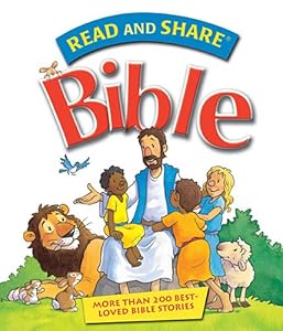 Read and Share Bible: Over 200 Best Loved Bible Stories (Read and Share (Tommy Nelson))