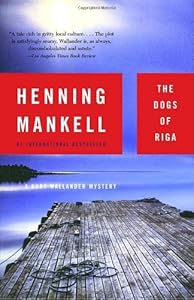 The Dogs of Riga: A Kurt Wallander Mystery (2)