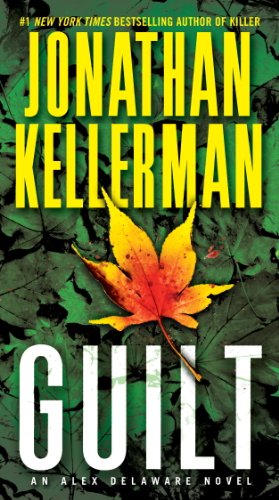Guilt: An Alex Delaware Novel by Jonathan Kellerman