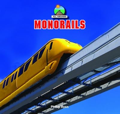 Monorails (All Aboard!)