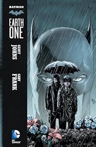 Batman: Earth One by Geoff Johns