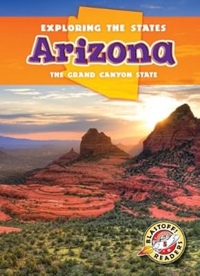 Arizona: The Grand Canyon State