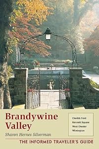 Brandywine Valley: Chadds Ford, Kennett Square, West Chester, Wilmington