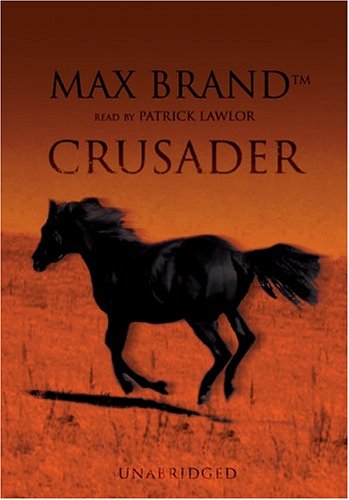 Crusader by Max Brand