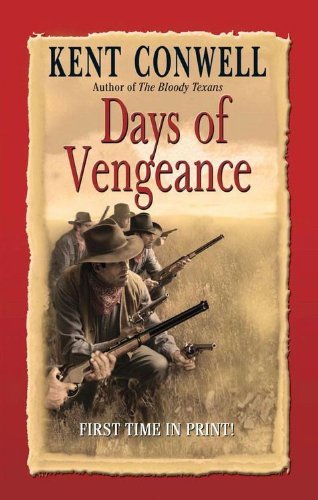 Days of Vengeance by Kent Conwell