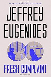 Fresh Complaint: Stories