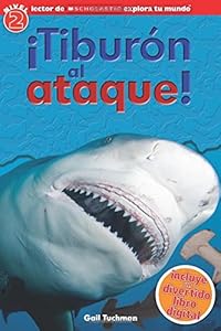 Scholastic Explora Tu Mundo: &iexcl;Tibur&oacute;n al ataque!: by Penelope Arlon